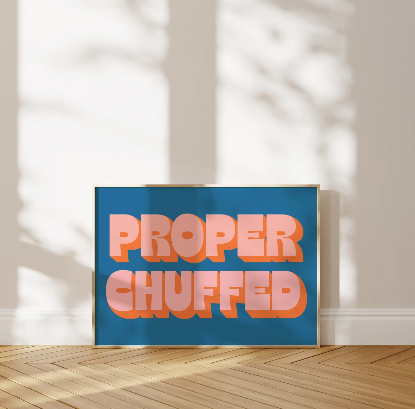 Proper Chuffed A4 Typography Print