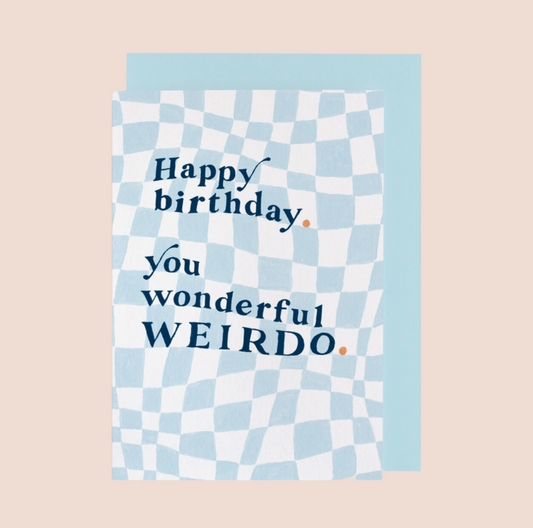 Wonderful Wierdo Birthday Card