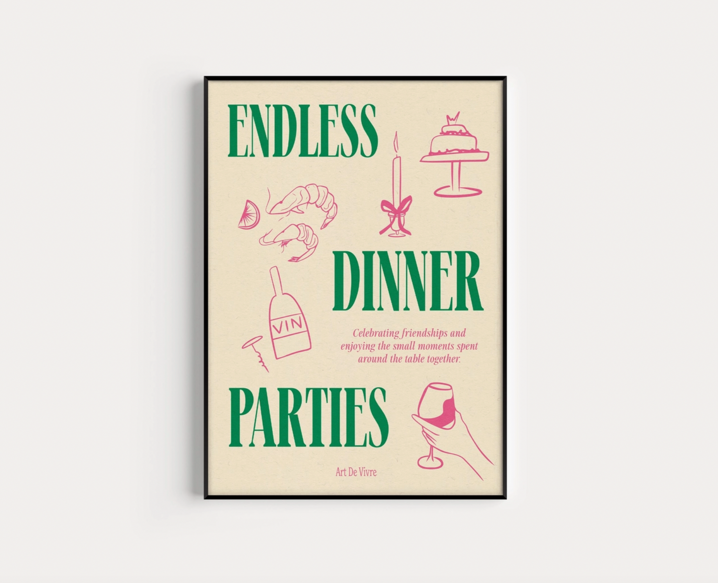 Endless Dinner Parties A4 Print