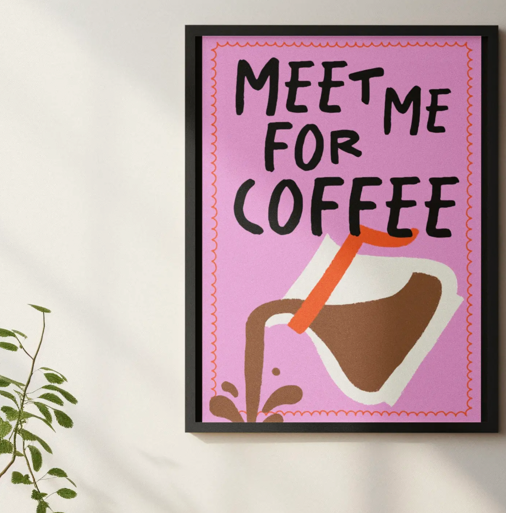 Meet Me For Coffee A4 Print