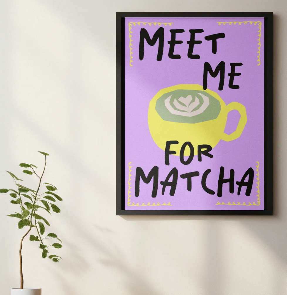 Meet Me For Matcha A4 Print