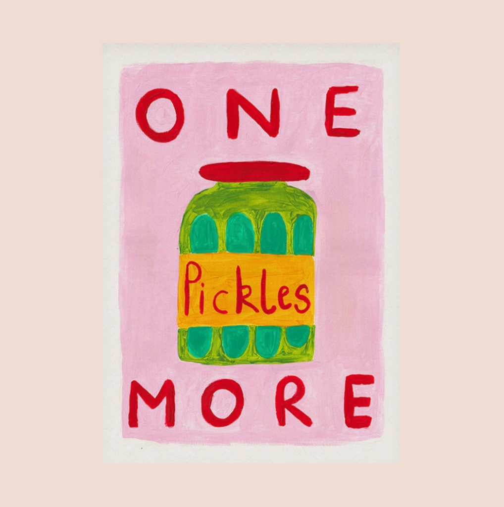 One More Pickle A4 Print