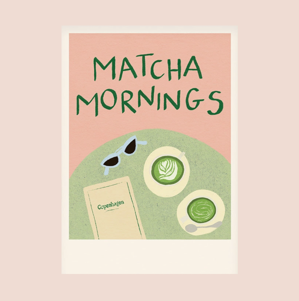 Matcha Mornings A4 Print