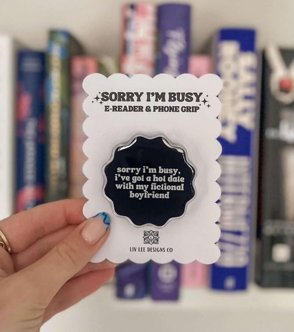 'Sorry I'm Busy' Kindle & Phone Grip