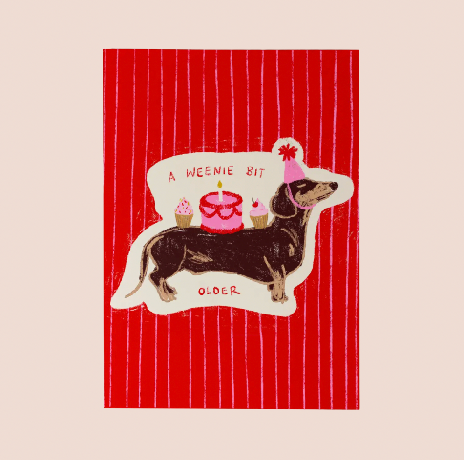 A Weenie Bit Older Dachshund Birthday Card