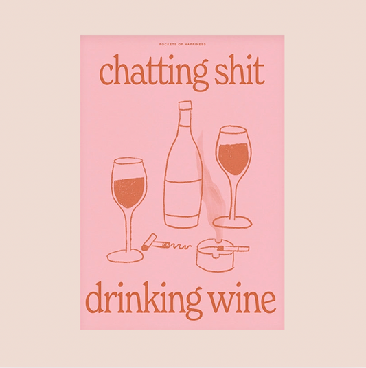 Chatting Shit Drinking Wine A4 Print