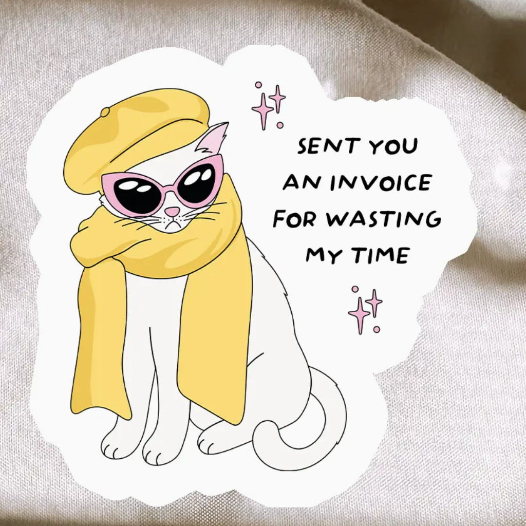 Wasting My Time Cat Sticker