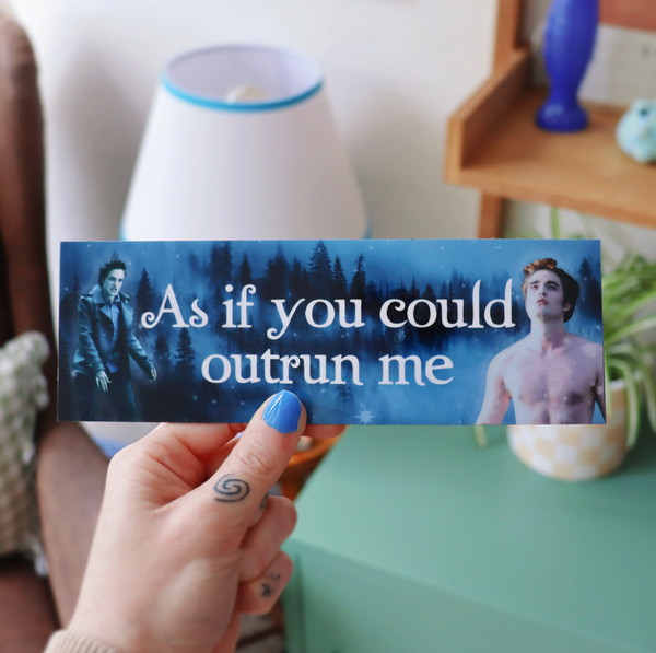 Edward Cullen 'As If You Could Outrun Me' Bumper Sticker