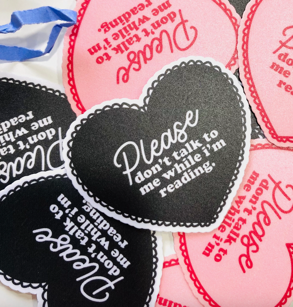 Please Don't Talk To Me When I'm Reading Black Heart Sticker