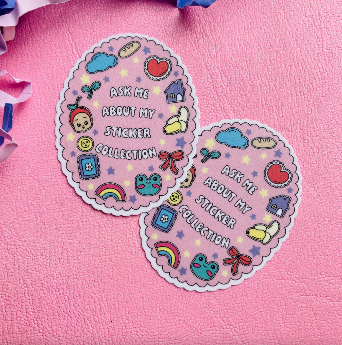 Ask Me About My Sticker Collection Sticker