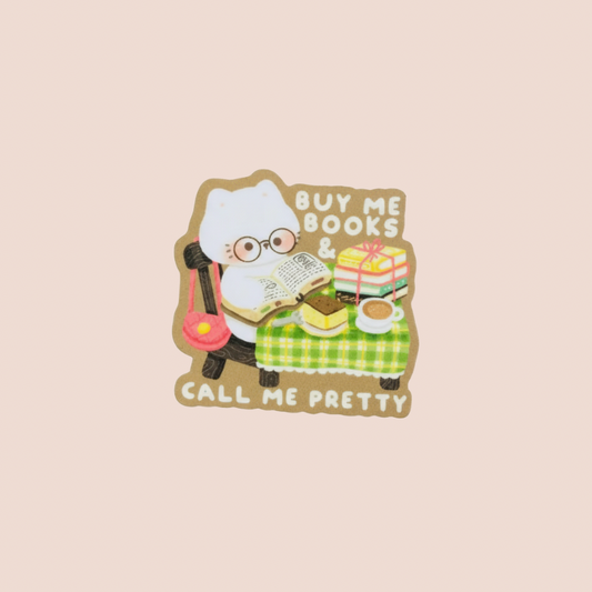 Buy Me Books & Call Me Pretty Sticker